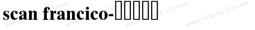 scan francico字体转换